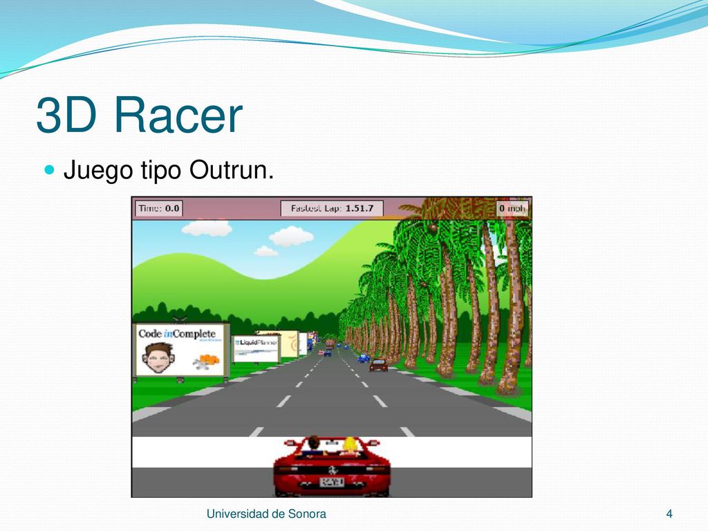 3D Racer Juego tipo Outrun. Universidad de Sonora