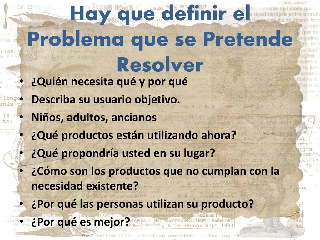 Hay que definir el Problema que se Pretende Resolver