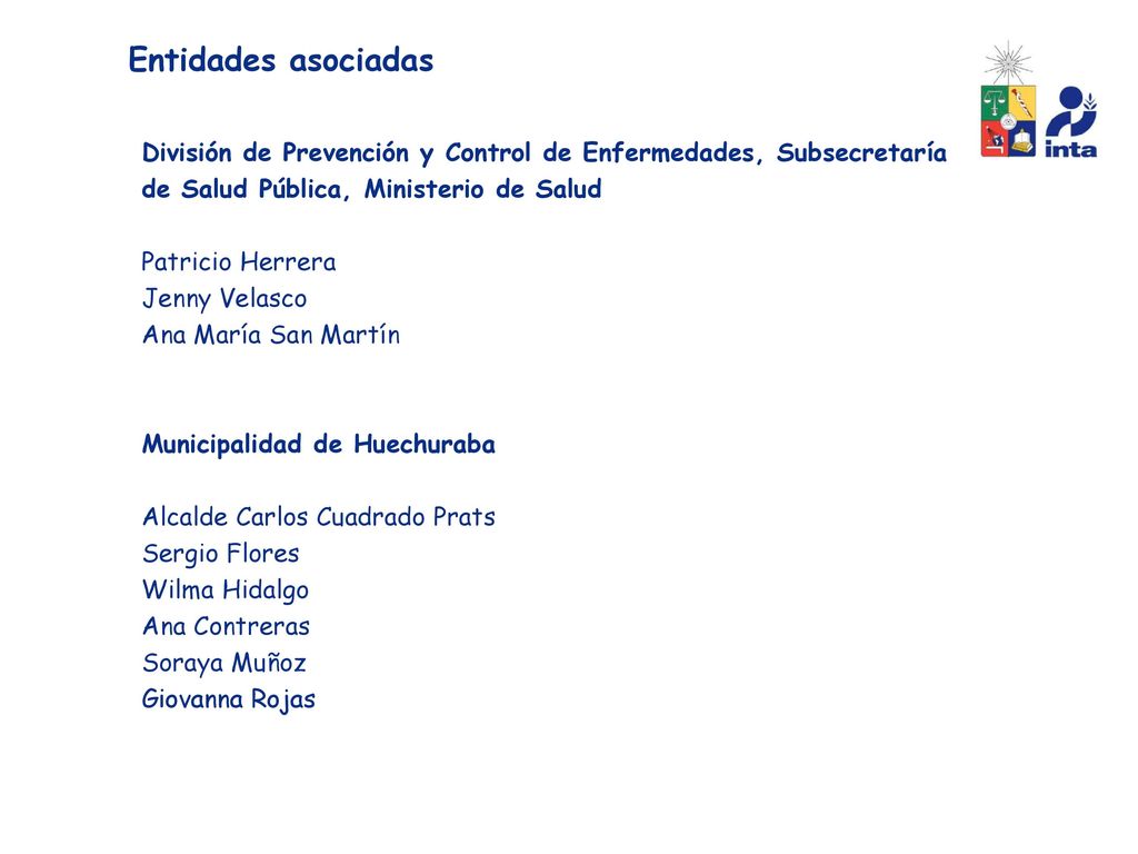 Entidades asociadas División de Prevención y Control de Enfermedades, Subsecretaría. de Salud Pública, Ministerio de Salud.