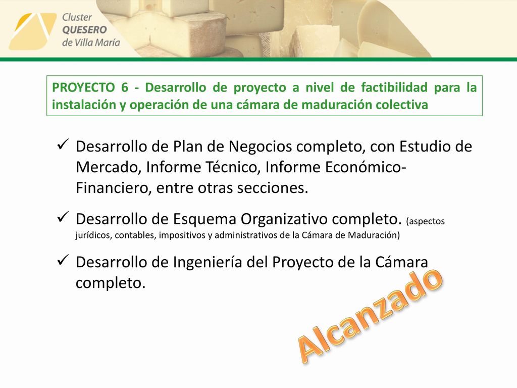 PROYECTO 6 - Desarrollo de proyecto a nivel de factibilidad para la instalación y operación de una cámara de maduración colectiva