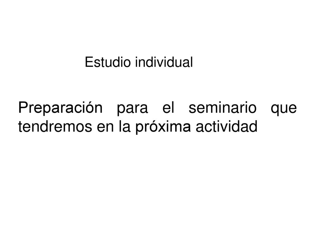Preparación para el seminario que tendremos en la próxima actividad