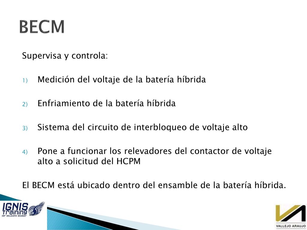 BECM Supervisa y controla: Medición del voltaje de la batería híbrida
