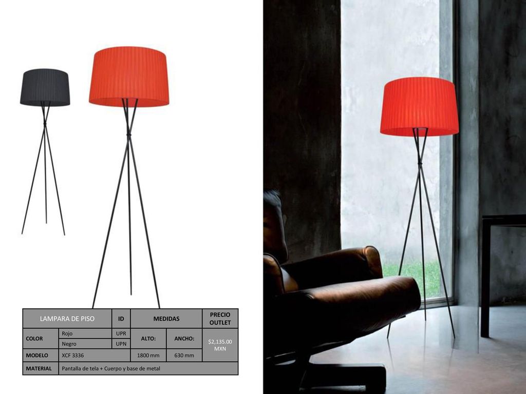 LAMPARA DE PISO ID MEDIDAS PRECIO OUTLET COLOR Rojo UPR ALTO: ANCHO: