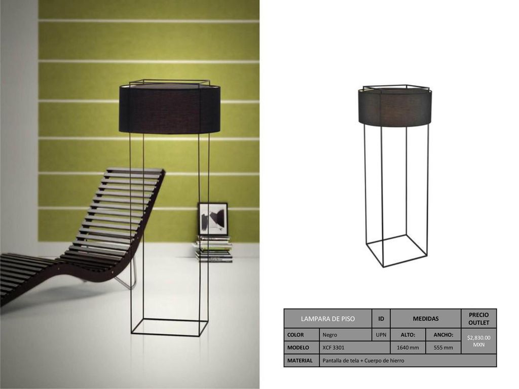 LAMPARA DE PISO ID MEDIDAS PRECIO OUTLET COLOR Negro UPN ALTO: ANCHO: