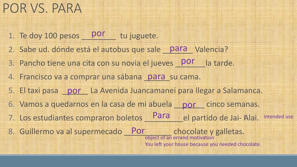 POR VS. PARA por para por para por por Para I intended use Por