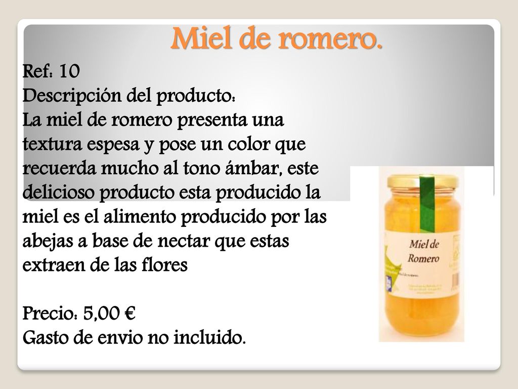 Miel de romero. Ref: 10 Descripción del producto: