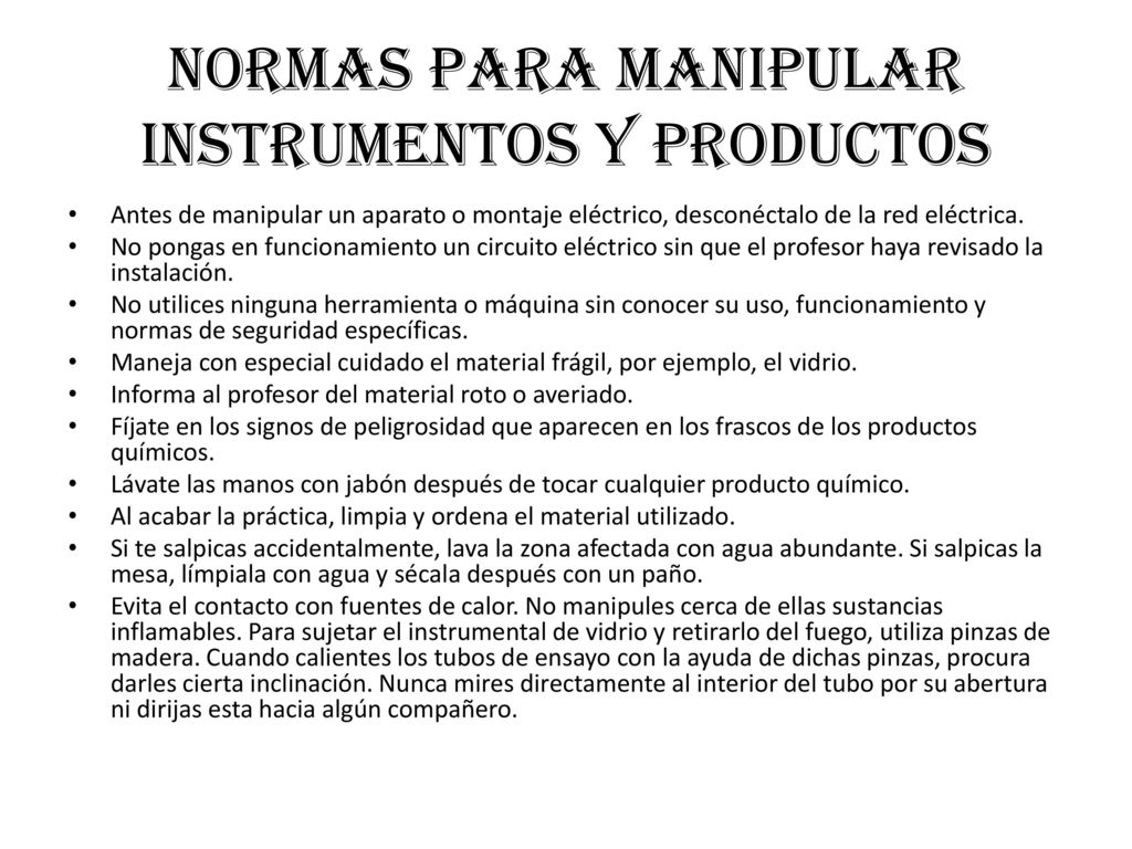 NORMAS PARA MANIPULAR INSTRUMENTOS Y PRODUCTOS