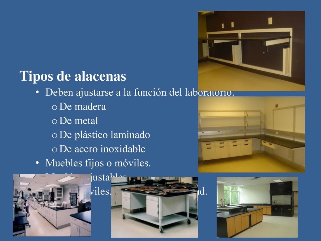 Tipos de alacenas Deben ajustarse a la función del laboratorio.