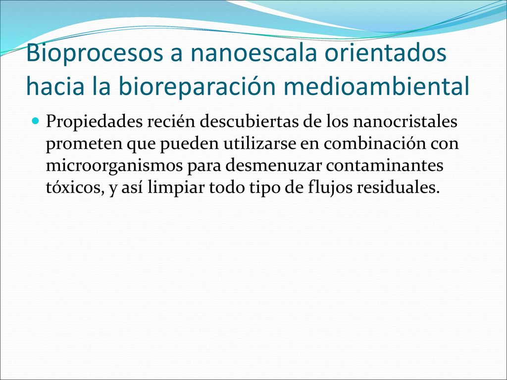 Bioprocesos a nanoescala orientados hacia la bioreparación medioambiental