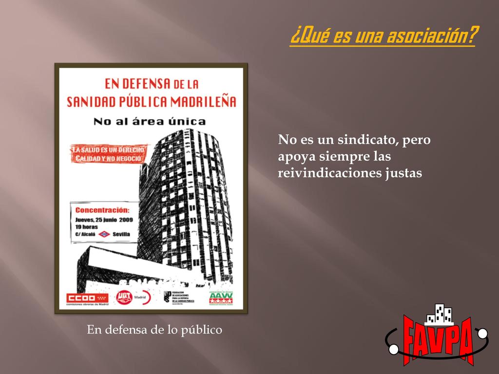 FAVPA ¿Qué es una asociación No es un sindicato, pero