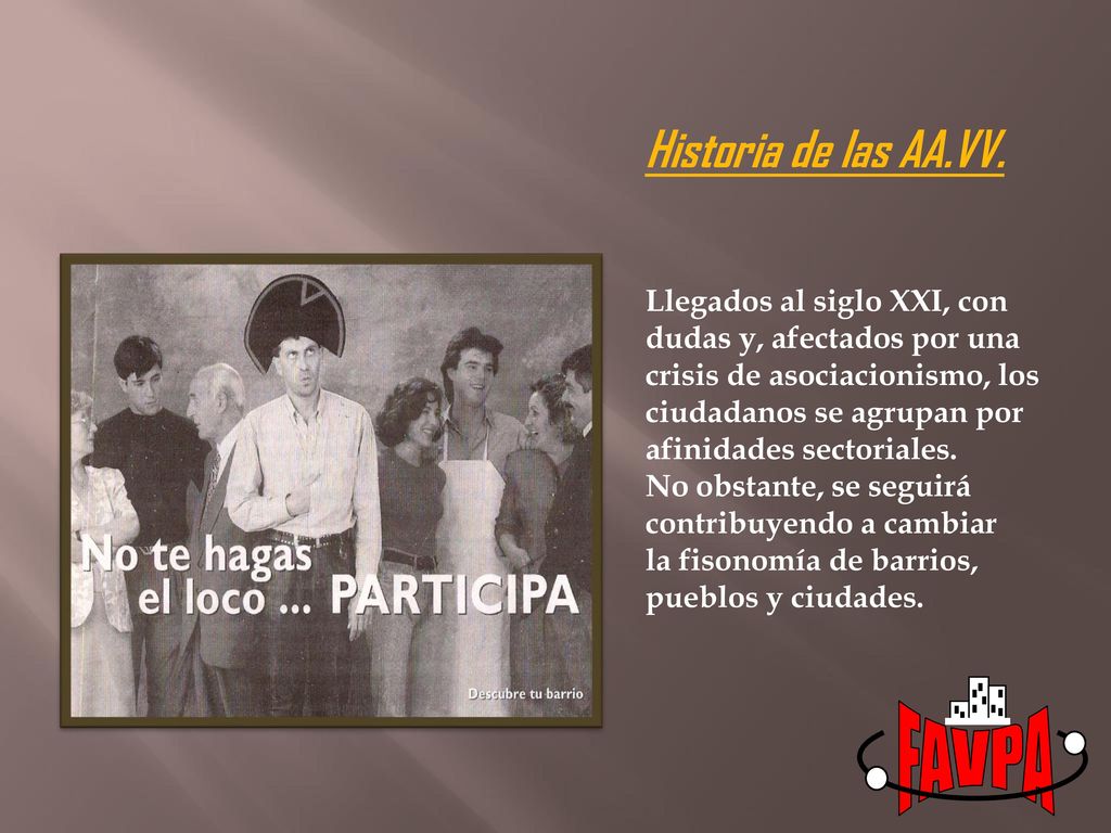 FAVPA Historia de las AA.VV. Llegados al siglo XXI, con