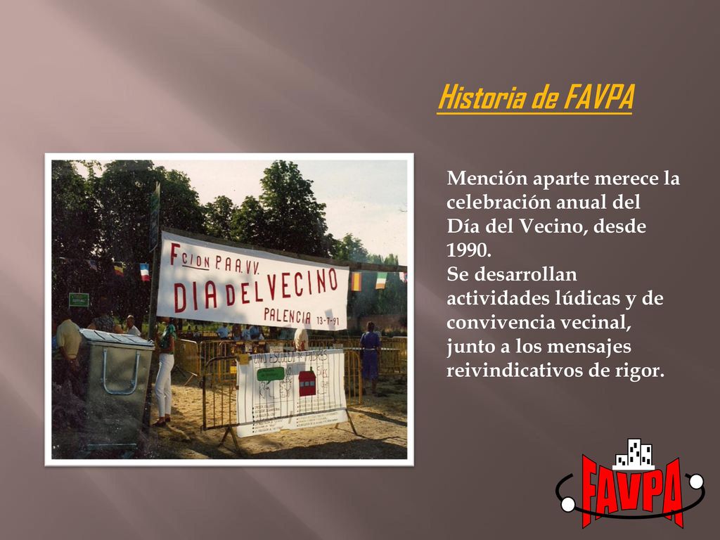 FAVPA Historia de FAVPA Mención aparte merece la celebración anual del