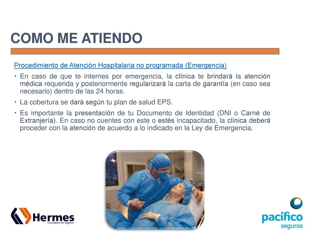 COMO ME ATIENDO Procedimiento de Atención Hospitalaria no programada (Emergencia)