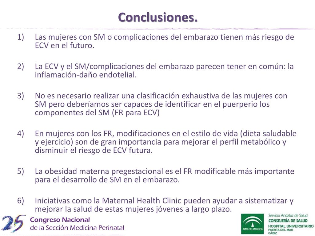Conclusiones. Las mujeres con SM o complicaciones del embarazo tienen más riesgo de ECV en el futuro.