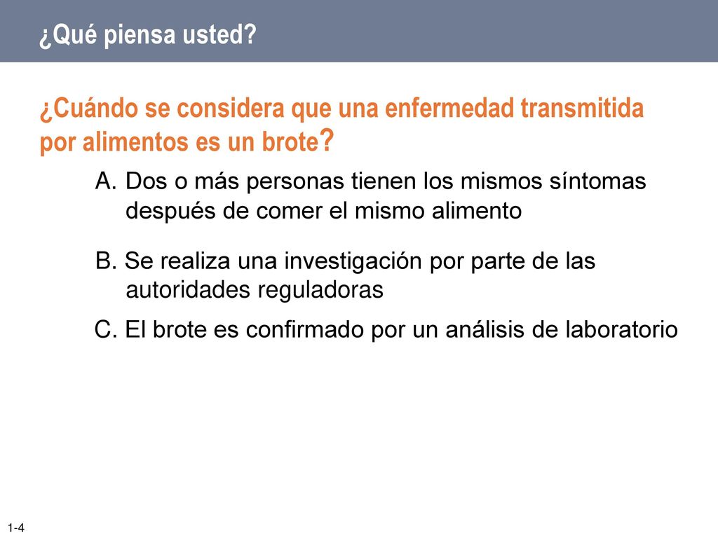 ¿Qué piensa usted ¿Cuándo se considera que una enfermedad transmitida por alimentos es un brote
