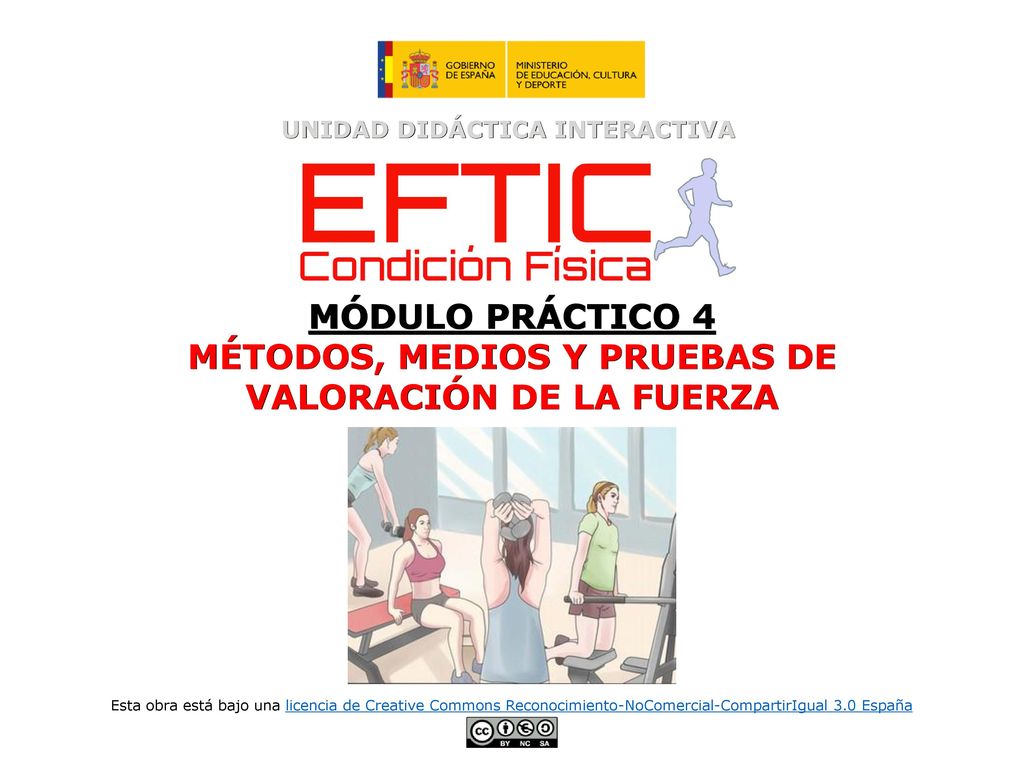 MÓDULO PRÁCTICO 4 MÉTODOS, MEDIOS Y PRUEBAS DE VALORACIÓN DE LA FUERZA