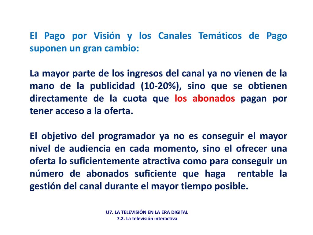 U7. LA TELEVISIÓN EN LA ERA DIGITAL 7.2. La televisión interactiva