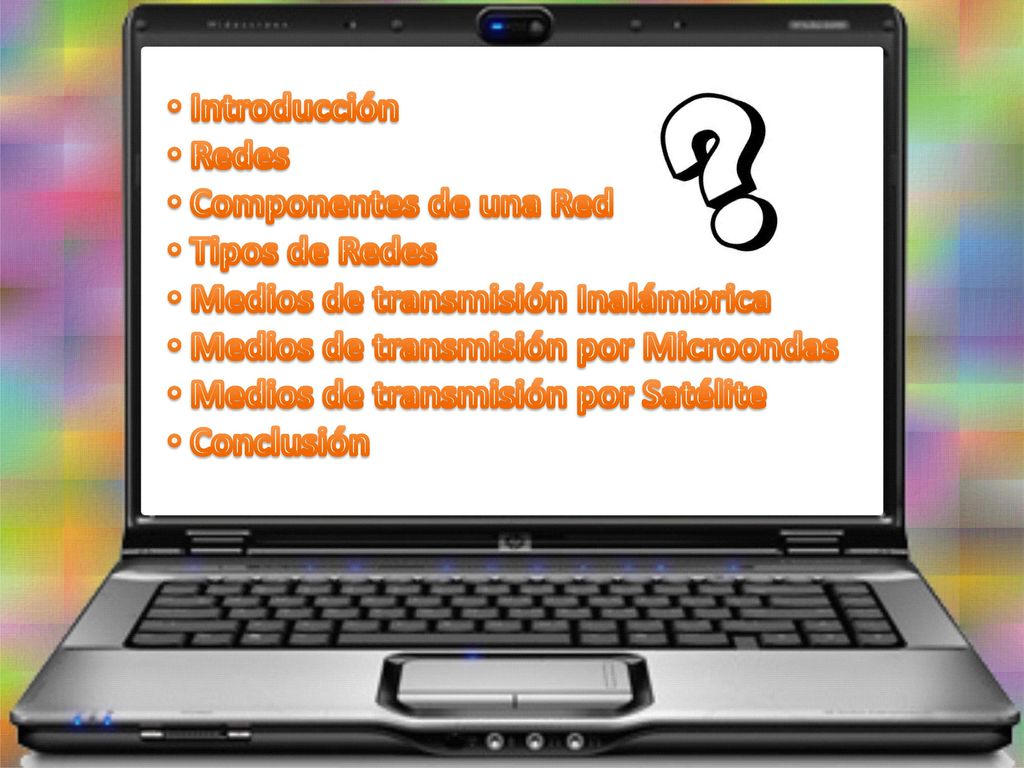 Introducción Redes. Componentes de una Red. Tipos de Redes. Medios de transmisión Inalámbrica. Medios de transmisión por Microondas.