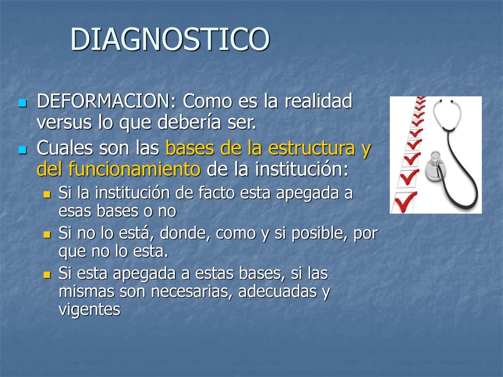 DIAGNOSTICO DEFORMACION: Como es la realidad versus lo que debería ser.