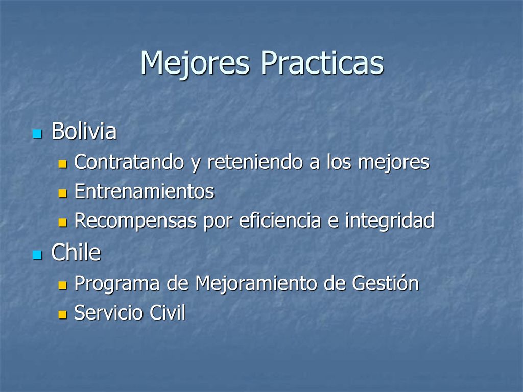 Mejores Practicas Bolivia Chile Contratando y reteniendo a los mejores
