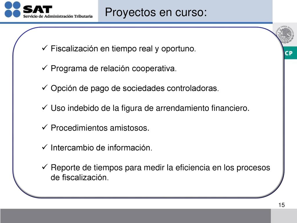 Proyectos en curso: Fiscalización en tiempo real y oportuno.
