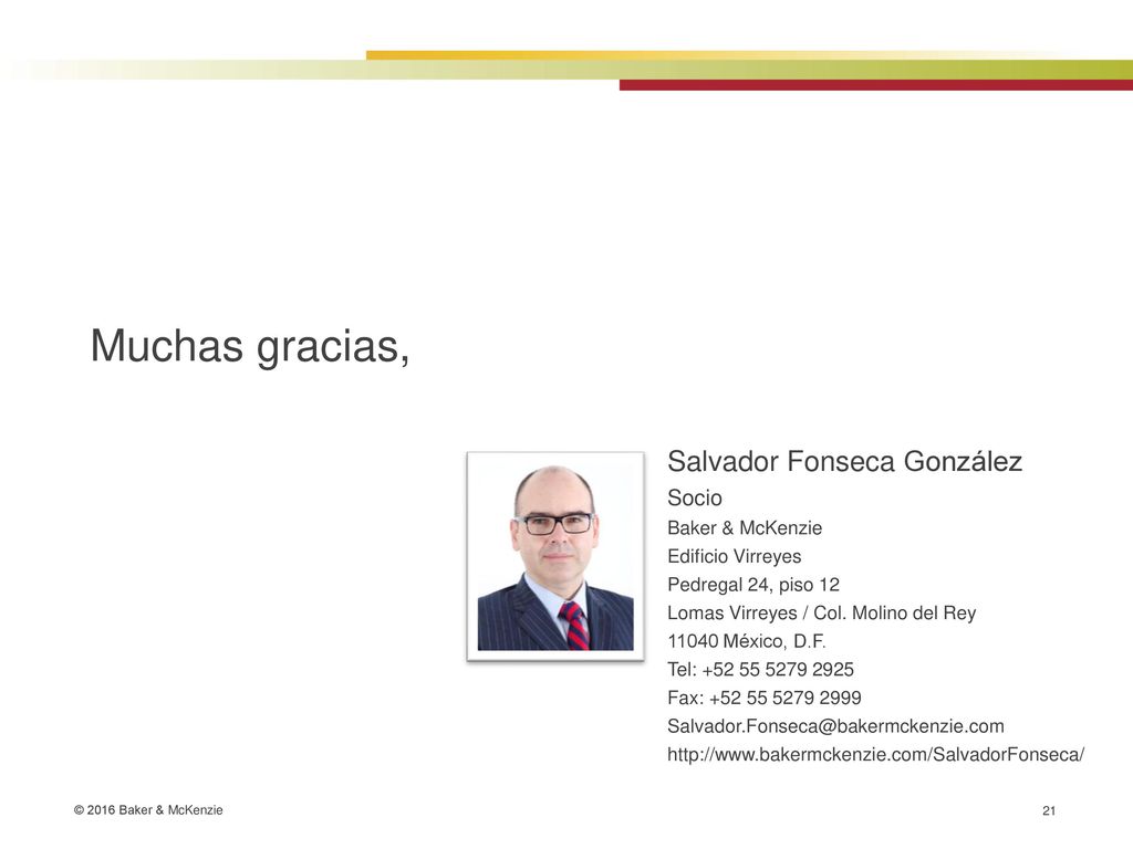 Muchas gracias, Salvador Fonseca González Socio Baker & McKenzie