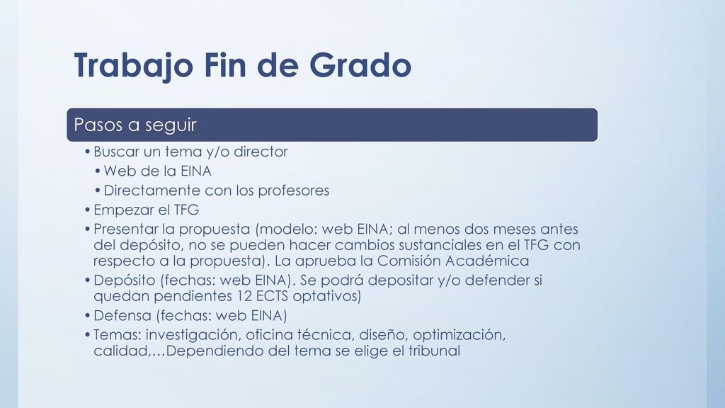 Trabajo Fin de Grado Pasos a seguir Buscar un tema y/o director