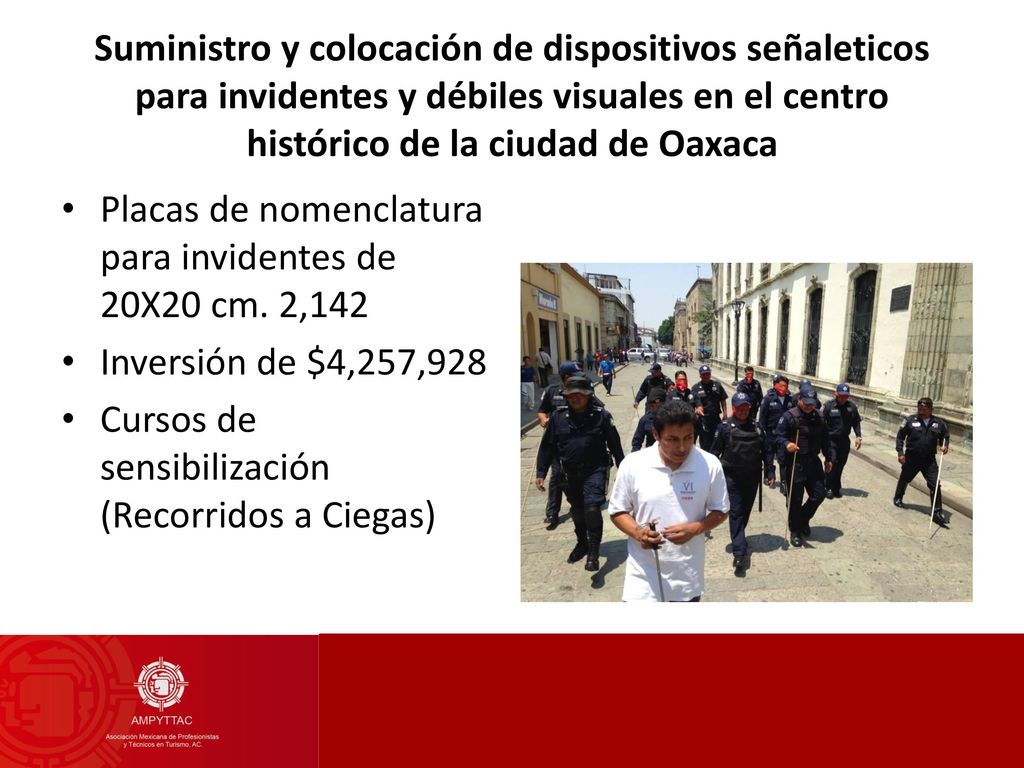 Suministro y colocación de dispositivos señaleticos para invidentes y débiles visuales en el centro histórico de la ciudad de Oaxaca