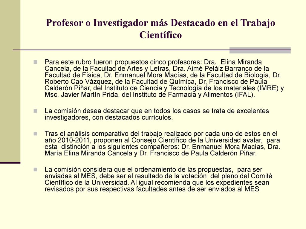 Profesor o Investigador más Destacado en el Trabajo Científico