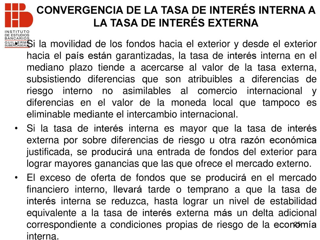 CONVERGENCIA DE LA TASA DE INTERÉS INTERNA A LA TASA DE INTERÉS EXTERNA