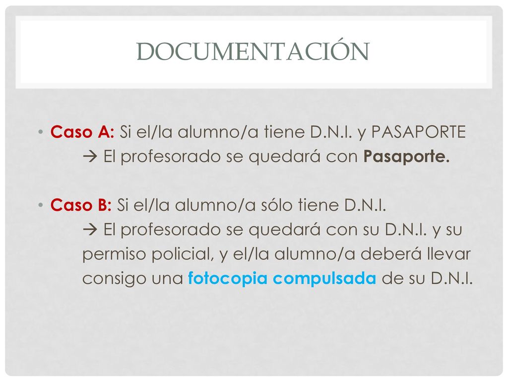 documentación Caso A: Si el/la alumno/a tiene D.N.I. y PASAPORTE