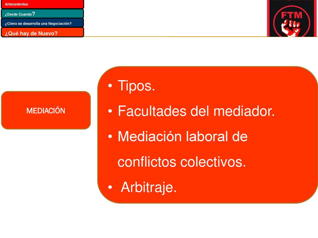 Facultades del mediador. Mediación laboral de conflictos colectivos.