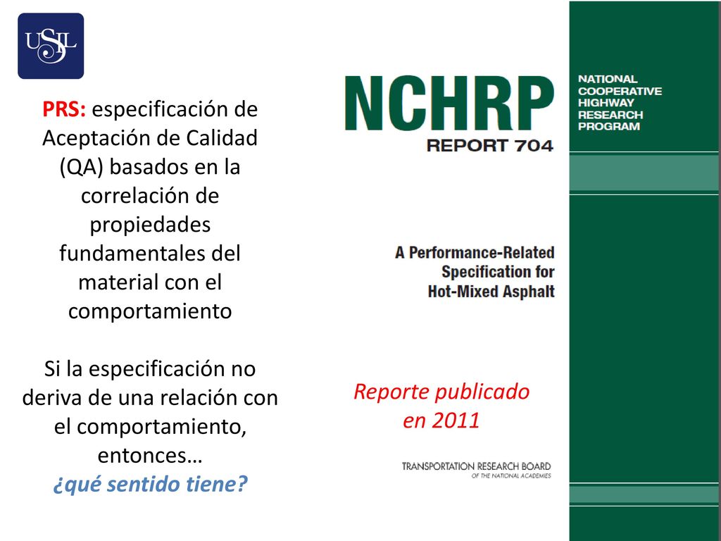 PRS: especificación de Aceptación de Calidad (QA) basados en la correlación de propiedades fundamentales del material con el comportamiento