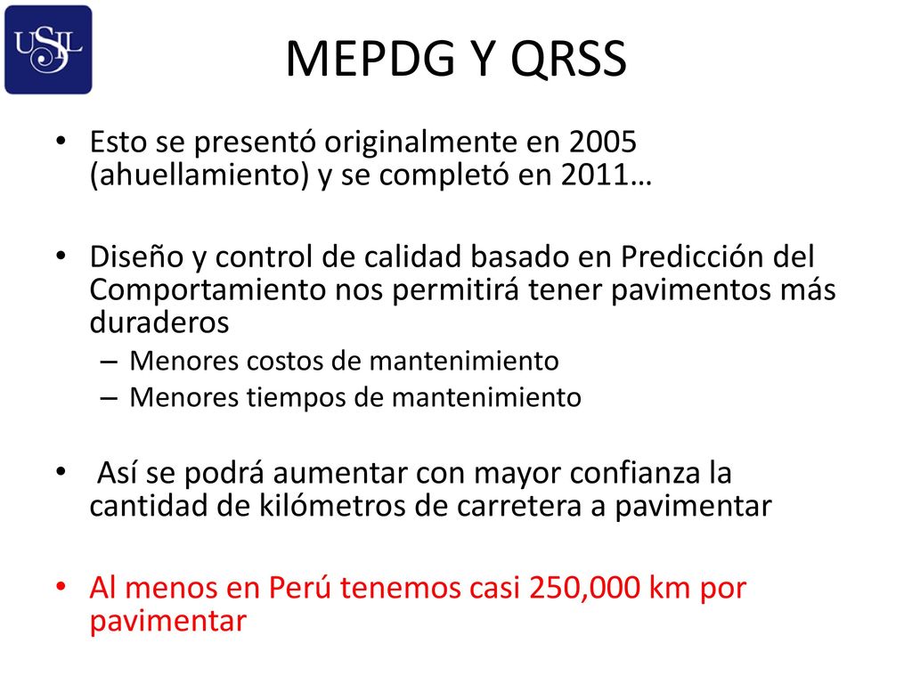 MEPDG Y QRSS Esto se presentó originalmente en 2005 (ahuellamiento) y se completó en 2011…