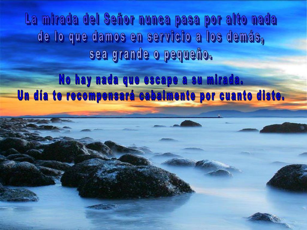 La mirada del Señor nunca pasa por alto nada