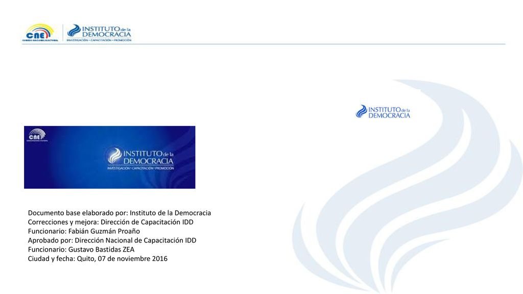 Documento base elaborado por: Instituto de la Democracia