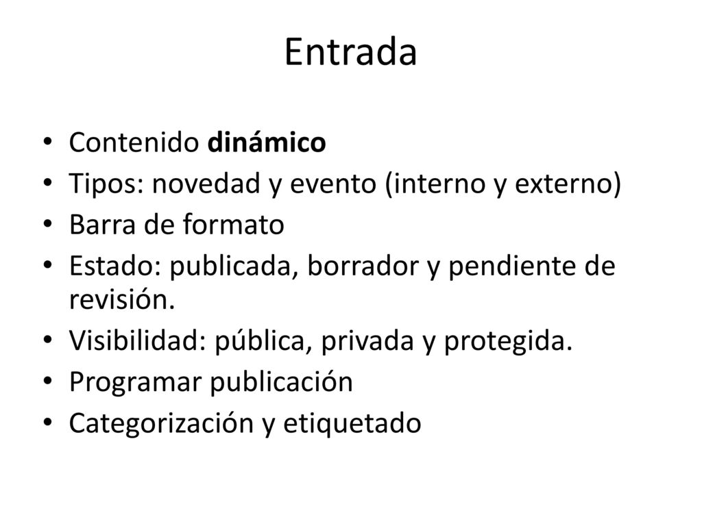 Entrada Contenido dinámico Tipos: novedad y evento (interno y externo)