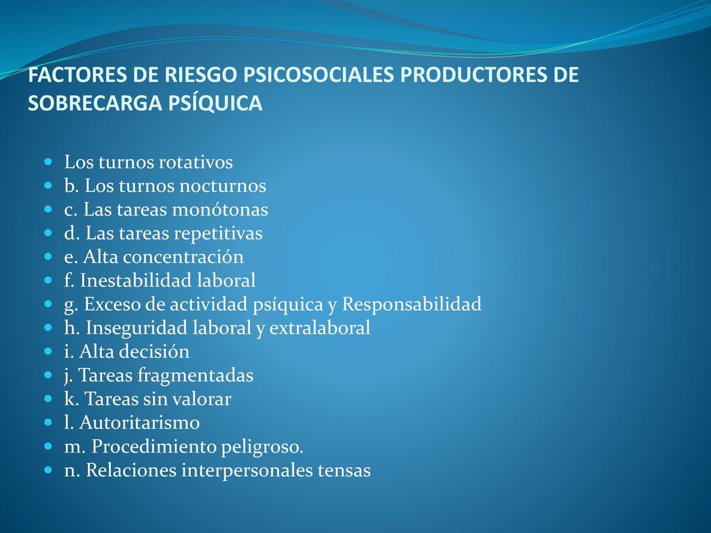 FACTORES DE RIESGO PSICOSOCIALES PRODUCTORES DE SOBRECARGA PSÍQUICA