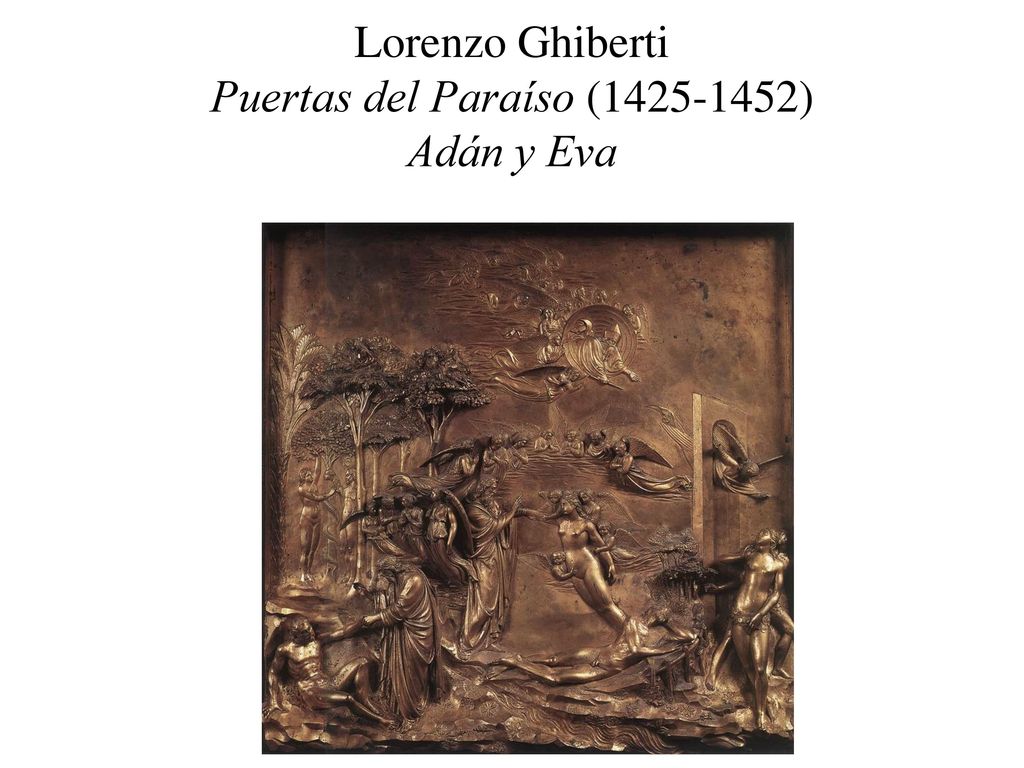 Lorenzo Ghiberti Puertas del Paraíso ( ) Adán y Eva