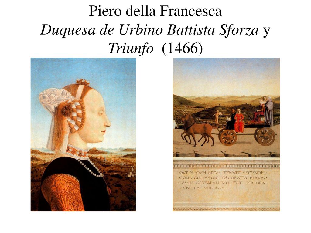 Piero della Francesca Duquesa de Urbino Battista Sforza y Triunfo (1466)