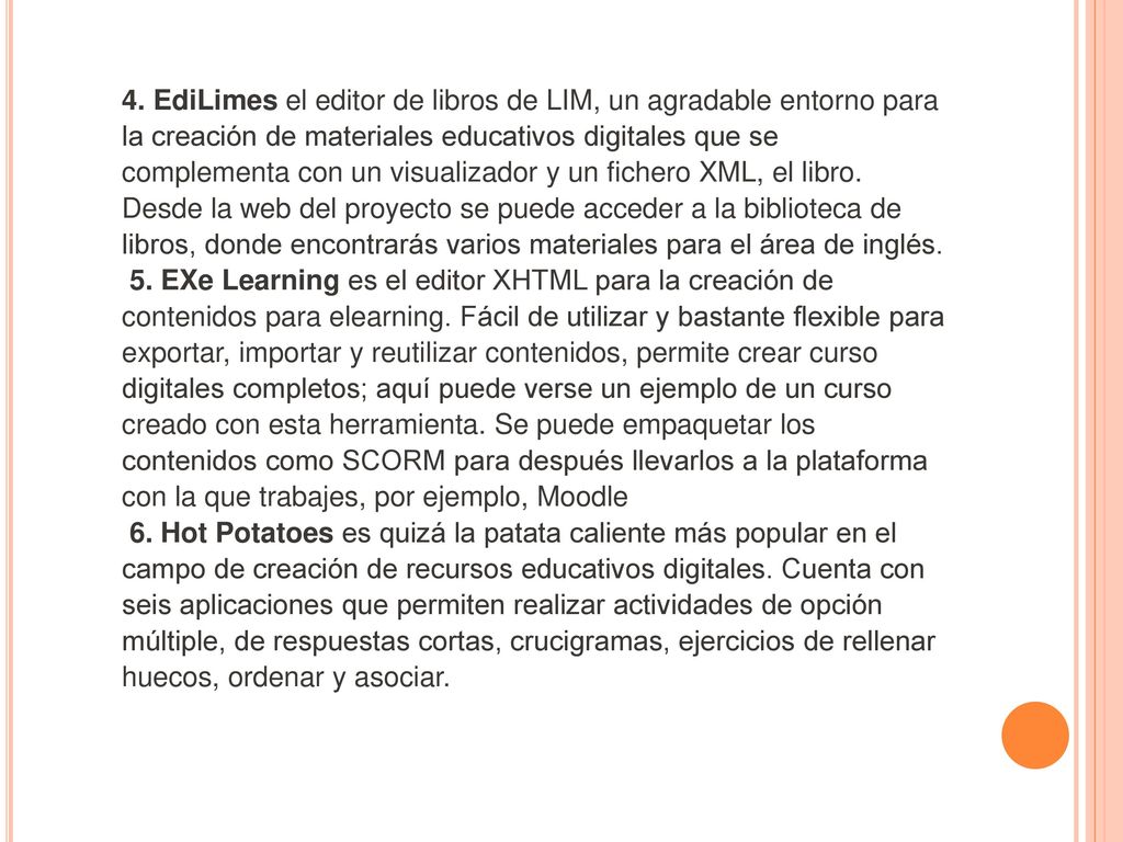4. EdiLimes el editor de libros de LIM, un agradable entorno para la creación de materiales educativos digitales que se complementa con un visualizador y un fichero XML, el libro. Desde la web del proyecto se puede acceder a la biblioteca de libros, donde encontrarás varios materiales para el área de inglés.