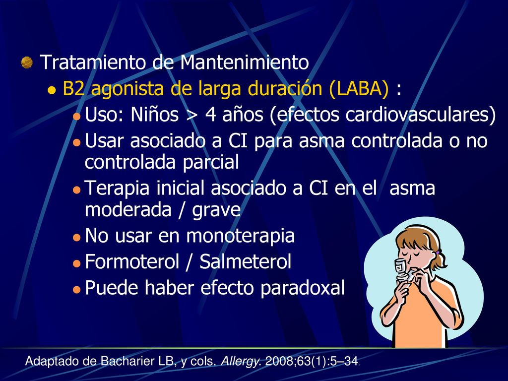 Tratamiento de Mantenimiento B2 agonista de larga duración (LABA) :