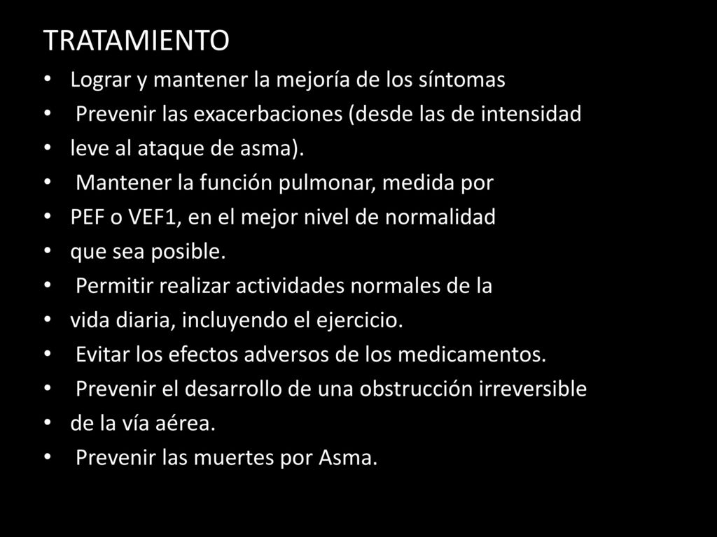 TRATAMIENTO Lograr y mantener la mejoría de los síntomas