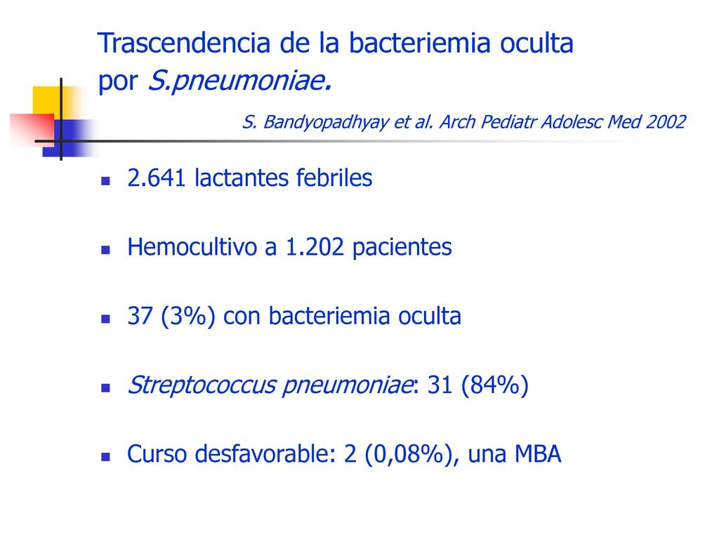Trascendencia de la bacteriemia oculta por S. pneumoniae. S