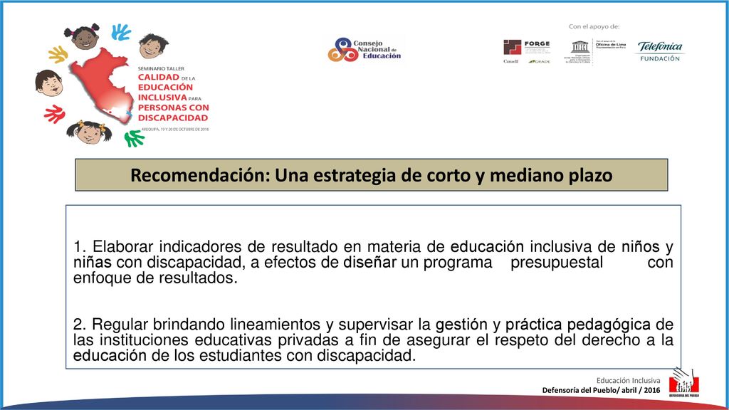 Recomendación: Una estrategia de corto y mediano plazo