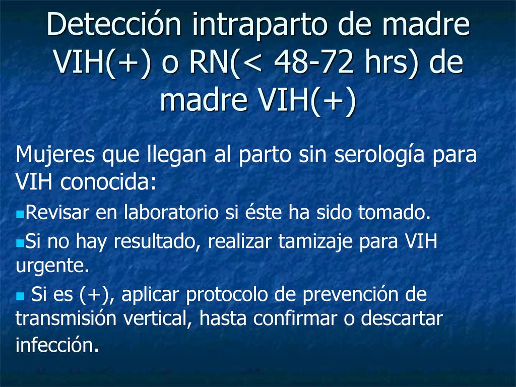 Detección intraparto de madre VIH(+) o RN(< hrs) de madre VIH(+)
