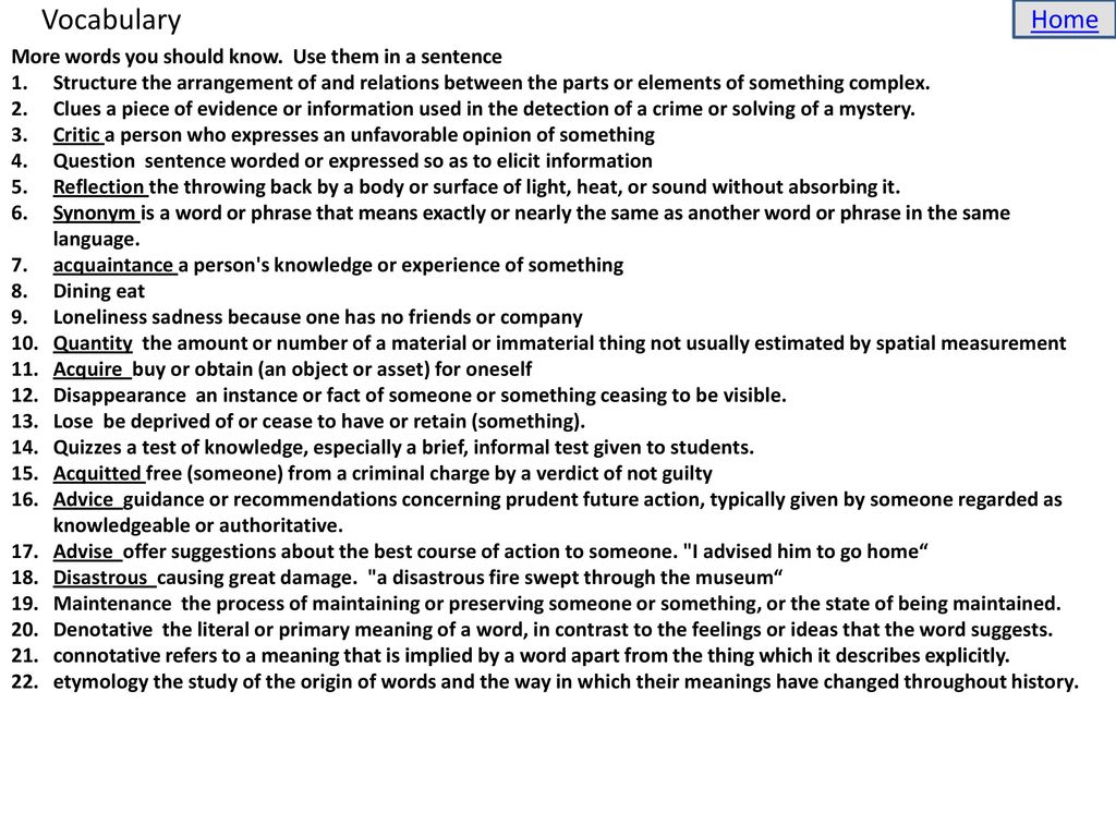 Vocabulary Home More words you should know. Use them in a sentence