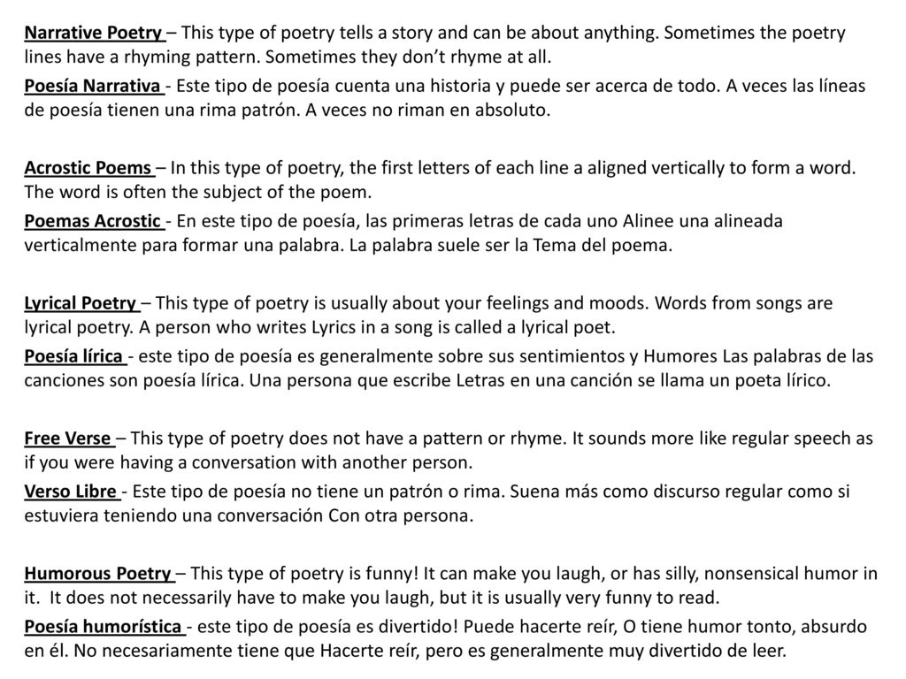 Narrative Poetry – This type of poetry tells a story and can be about anything.