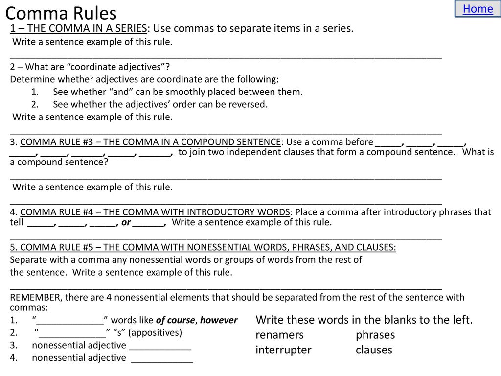 Comma Rules Home Write these words in the blanks to the left.