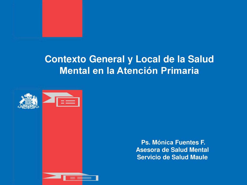 Contexto General y Local de la Salud Mental en la Atención Primaria